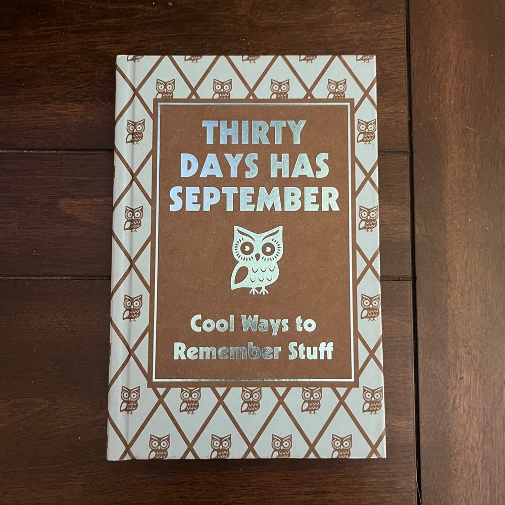 Thirty Days Has September - Cool Ways to Remember Stuff Book – Like New!